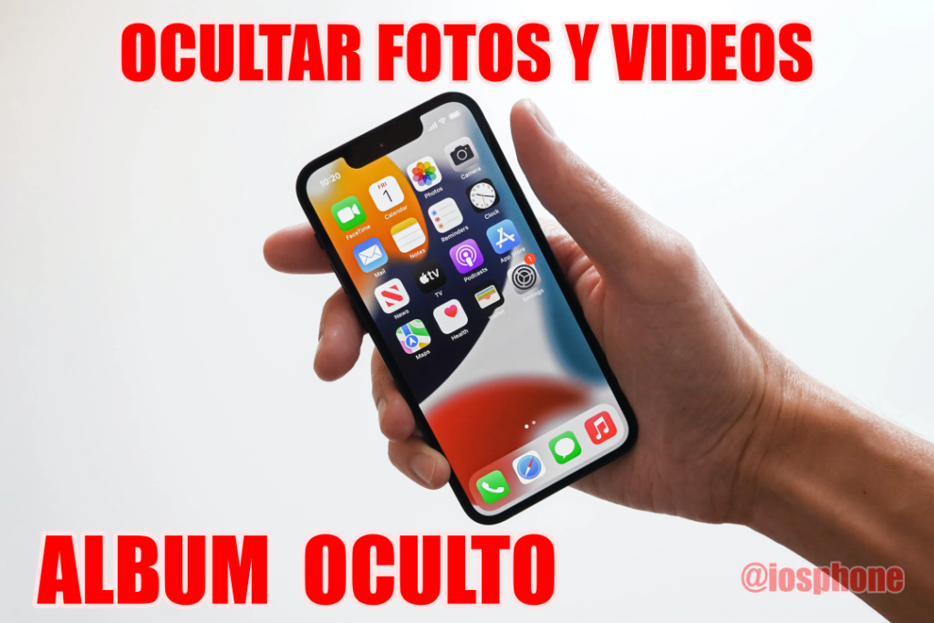 Cómo ocultar fotos y videos en iPhone con álbum oculto