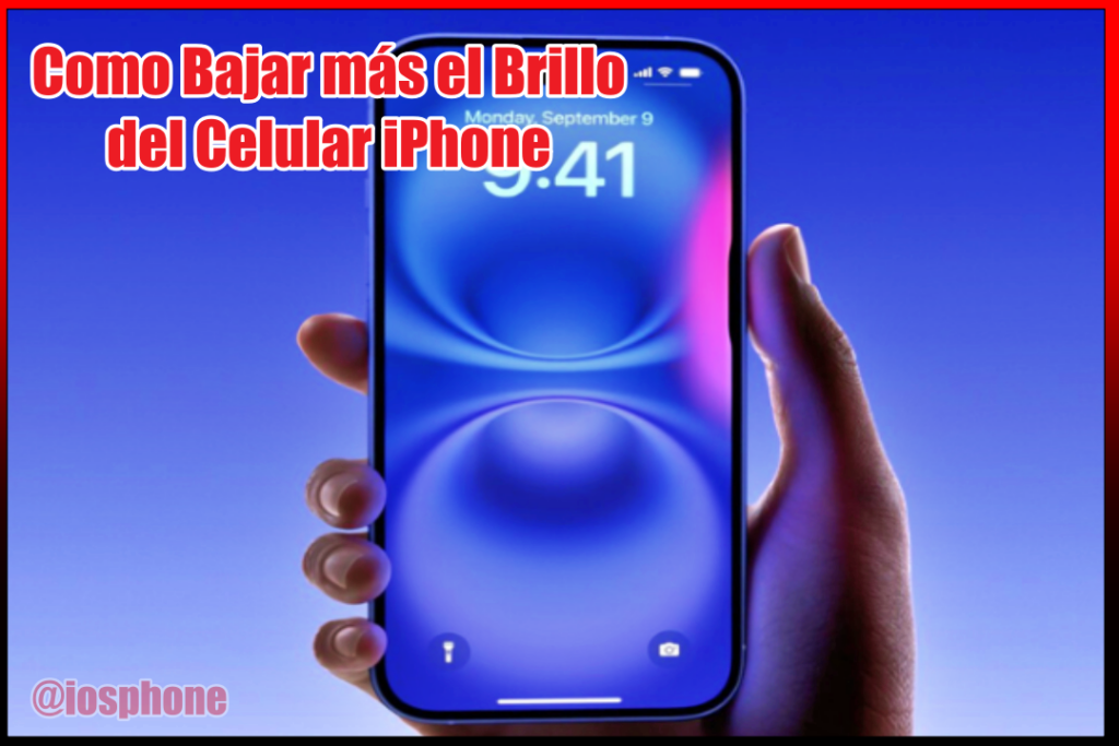 Como Bajar más el Brillo del Celular iPhone