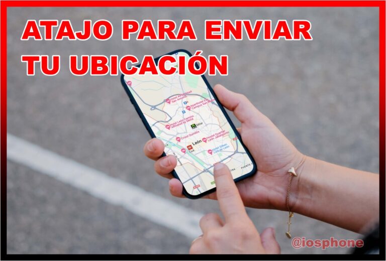 Atajo para enviar tu ubicación