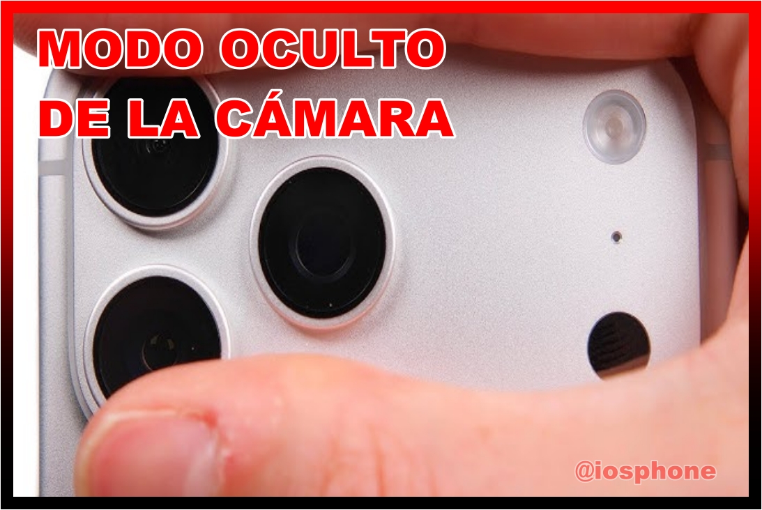 Modo Oculto de la Cámara